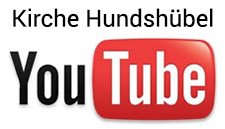 YouTube Kanal der Kirchgemeinde Hundshübel